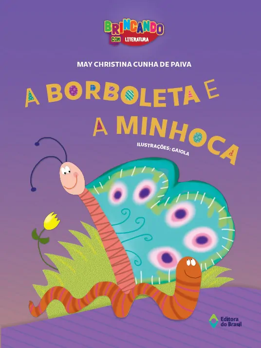 b09c4b47-d6c8-4d70-b90c-2a16b8b3e2aaCAPA-A-BORBOLETA-E-A-MINHOCA.jpg