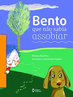 bento-que-nao-sabia-assobiar-9788510068154-1.jpg